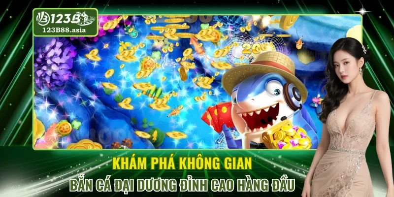Bắn Cá Đại Dương