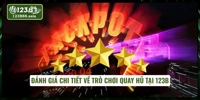 Những yếu tố giúp quay hũ Casino trở nên hấp dẫn