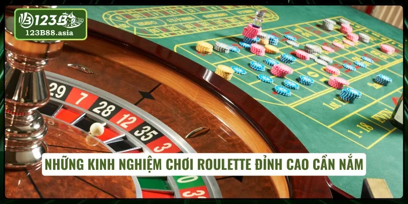 Kinh nghiệm chơi roulette online chiến thắng cao